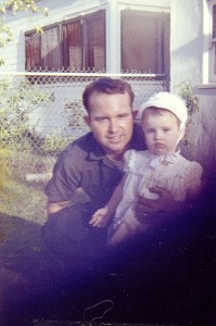 MY DADDY AND ME WHEN I WAS ABOUT TWO YEARS OLD. IF I COULD ONLY TURN BACK THE CLOCK, THE THINGS I WOULD DO SO DIFFERENTLY. MY DAD'S DANCE ON THIS EARTH WAS NOT NEARLY LONG ENOUGH, BUT WHAT AN IMPACT HE MADE! I STILL MISS YOU DAD, EVERY SINGLE DAY!